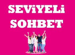 Seviyeli Sohbet